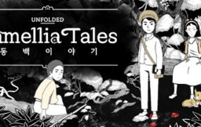 展现山茶花的故事/Unfolded : Camellia Tales