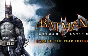 蝙蝠侠之阿卡姆疯人院年度版/Batman: Arkham Asylum Game of the Year Edition